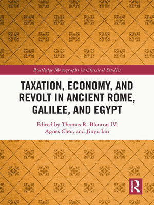 cover image of Taxation, Economy, and Revolt in Ancient Rome, Galilee, and Egypt